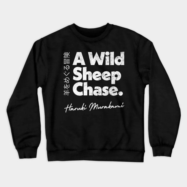 Haruki Murakami  - A Wild Sheep Chase // Retro Fan Art Design Crewneck Sweatshirt by DankFutura